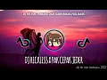 Download Lagu DJ RECKLESS X PAK CEPAK JEDER !  DJ TIK TOK TERBARU 2021 | DJ SLOW REMIX FULL BASS | VIRAL