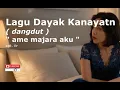 lagu dayak kalimantan/kalbar/dayak kanayatn (dangdut) \