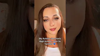 My Autistic Son Starts High School… & I’m Terrified 💙