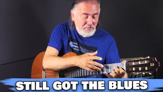 Download Still Got The Blues - Gary Moore - Spanish Guitar - fingerstyle cover MP3