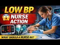 What Should a Nurse Do If BP Becomes Very Low Hypotension Nursing Management