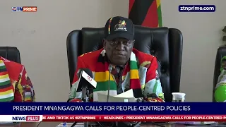 President Mnangagwa calls for people-centred policies | News Plus | ZTN