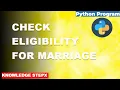 6 Python Program to Check Eligibility for Marriage Python Programming