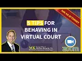 5 Tips For Behaving in Virtual Court Zoom Court Hearings
