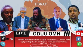 OMN ODUU GUYYAA SADAASA 08 2025 ABO WBOn Mariin Mootummaa Wajjiin Adeemsifamaa Jiru Hin Jiru Jedhe 