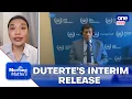 ICC unlikely to grant Duterte interim release – Conti | Morning Matters