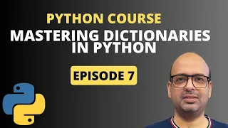 Mastering Dictionaries in Python Python Full Course - Episode 7