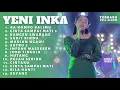 Download Lagu YENI INKA FULL ALBUM TERBARU - ANEKA SAFARI RECORD 2022
