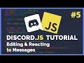 Discord JS Editing and Reacting to Messages 2020 Episode