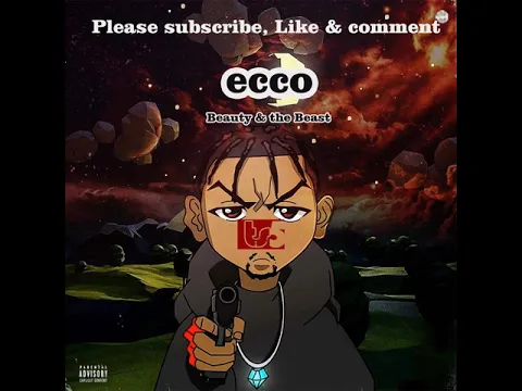 Download MP3 Ecco-The-Beast-ft-B3nchMarq-Blame-For-The-Fade