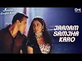 Download Lagu Jaanam Samjha Karo | Salman Khan | Urmila | Anu Malik | Hema Sardesai | 90's hits