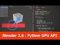 Blender 2 8 Tutorial GPU Python Addon API