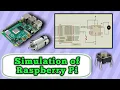Simulation of raspberry Pi using proteus