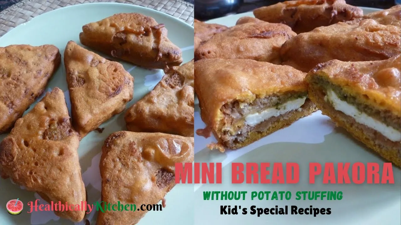 Bread pakora recipe  Mini bread pakora   High protein snacks for kids   Healthy lunch box recipes