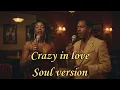 Lagu Crazy in Love Soul Version – 1960s Vintage Duet 🎙️ Retro Motown Style Cover