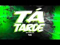 Download Lagu TÁ TARDE EU SEI - REMIX PISEIRO COM GRAVE - VULGO FK (VIRAL TIK TOK) @eltinnobeat 