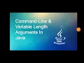 Command Line and Variable Length Arguments in Java - Module 2
