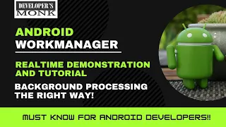 Android WorkManager Scheduling Background Tasks in Android Developer s Monk