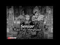 Download Lagu Lirik Lagu Senior - Raja Pala Menghayal