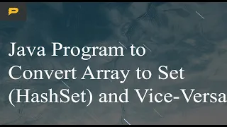 Java Program to Convert Array to Set HashSet