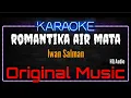Download Lagu Karaoke Romantika Air Mata ( Original Music ) HQ Audio - Iwan Salman