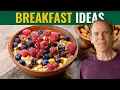 What to Eat for Breakfast on a Plant-Based Diet The Nutritarian Diet Dr Joel Fuhrman
