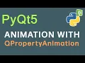 How To Create Widget Motion Animation With QPropertyAnimation PyQt5 Tutorial