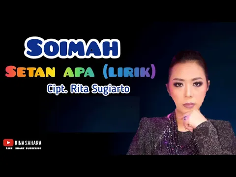 Download MP3 SOIMAH- SETAN APA (LIRIK)