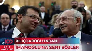 Kılıçdaroğlu: İmamoğlu Her Kör Kuruşun Hesabını Verecek | Eşit Ağırlık