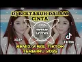 Download Lagu DJ REMIX BERTARUH DALAM CINTA -ARIEF (REMIX FULL BASS TERBARU 2022 VIRAL TIKTOK)