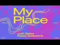 Josh Baker, Poppy Baskcomb - My Place [House] 2026-07-03