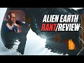 Download Lagu I DON'T like Alien Earth at all! - (RANT) Part 1/2