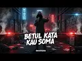 Lagu SM - BETUL KATA KAU SOMA (SOMA D7 STUDIO COVER)