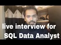 LIVE INTERVIEW - SQL Data Analyst PART 3