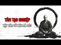 Download Lagu Tâm Tạo Nghiệp, Nhưng Tâm Từ Đâu Sinh Ra? Cội Nguồn Bí Ẩn Của Tâm | Tâm Tỉnh Thức