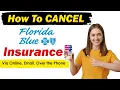 How To Cancel Florida Blue Insurance Cancel Florida Blue coverage plan