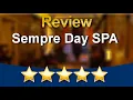 Johns Creek Best Spa Services - Sempre Day SPA Terrific 5 Star Review