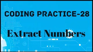 Coding Practice-28 Extract Numbers