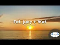 Sexyy Red, Bruno Mars - Fat Juicy \u0026 Wet (Clean - Lyrics)