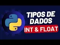 02 Curso Python basico - Tipos de dados Int e Float