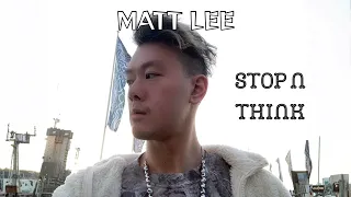 Matt Lee - Stop N Think