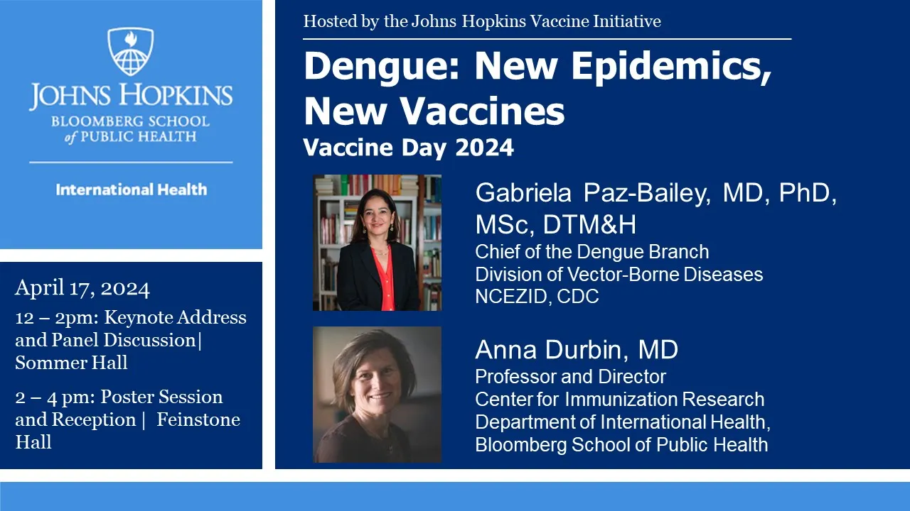 Johns Hopkins Vaccine Day 2024: Dengue: New Epidemics, New Vaccines