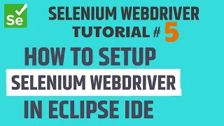 Selenium WebDriver Tutorial - How to Setup Selenium WebDriver in Eclipse IDE