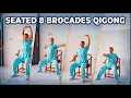 Heal Your Body From a Chair 8 Brocades Qigong Routine