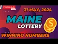 Maine Day Lottery Results For - 31 May 2024