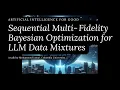 Sequential Multi Fidelity Bayesian Optimization for LLM Data Mixtures
