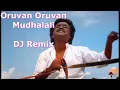 Lagu DJ ReMix | Oruvan Oruvan Mudhalali Tamil Song| Superstar Rajinikanth | Muthu Movie (1995)