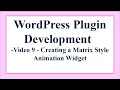 Making a WordPress Matrix Animation Plugin 9 - Creating our Javascript Animation Method