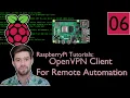 Raspberry Pi VPN Client Connect back to your home network - RaspberryPi Tutorial 4K TUTORIAL