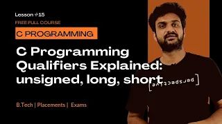 C Programming Qualifiers Explained unsigned long short Lesson 15 C Programming